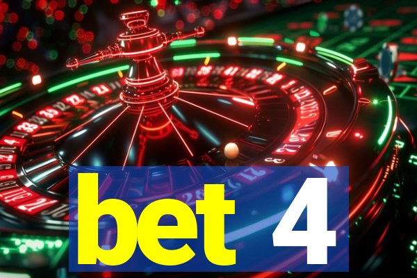 bet 4